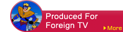 Produced For Foreign TV